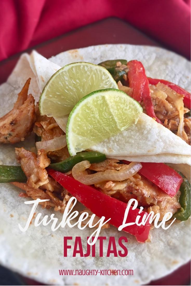 Turkey Lime Fajitas Naughty-Kitchen.com Healthy